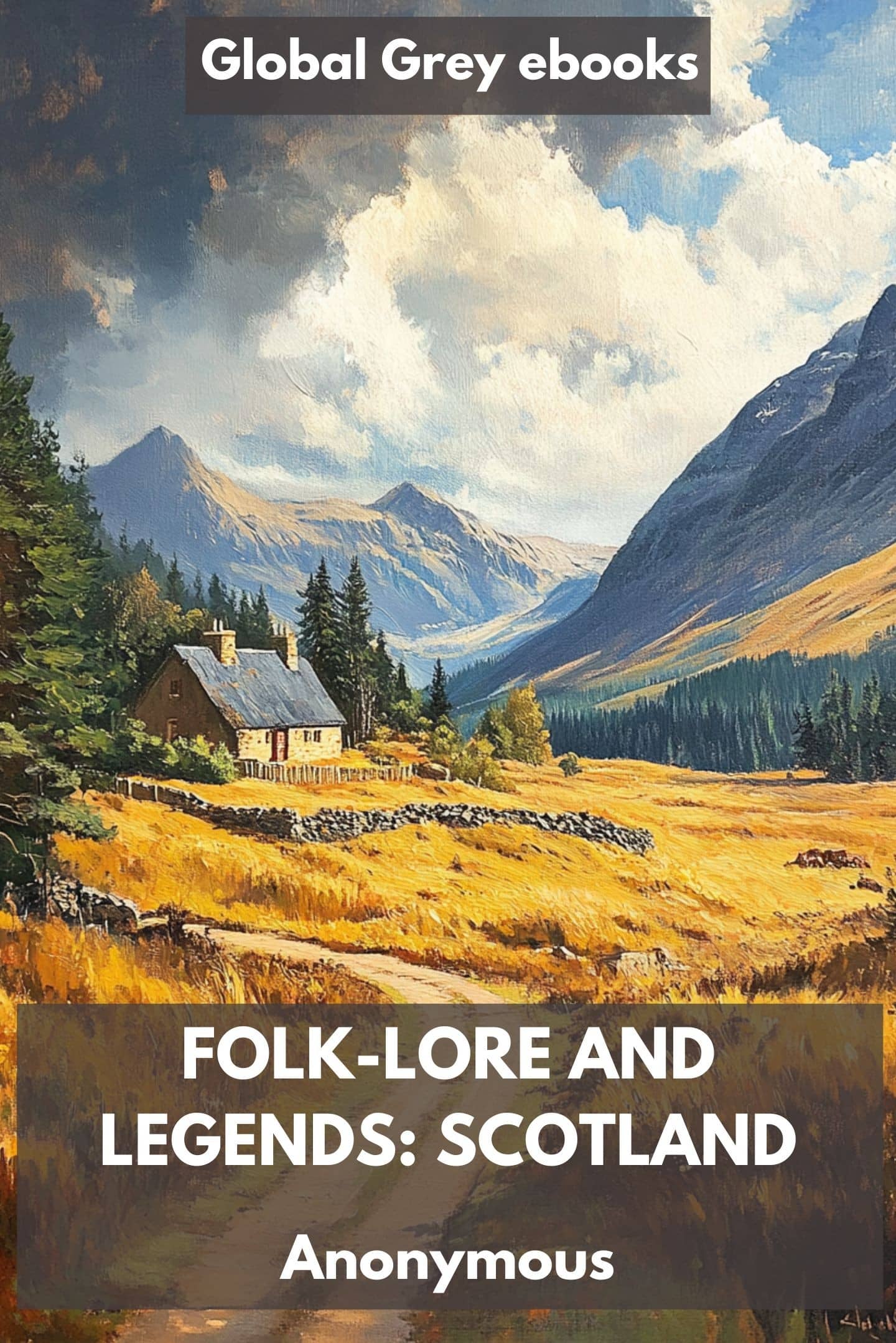 Folk-Lore and Legends: Scotland