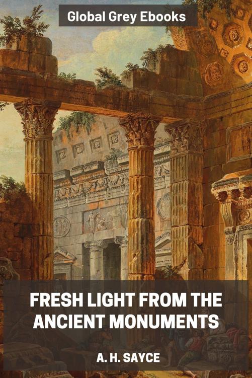 Fresh Light from the Ancient Monuments