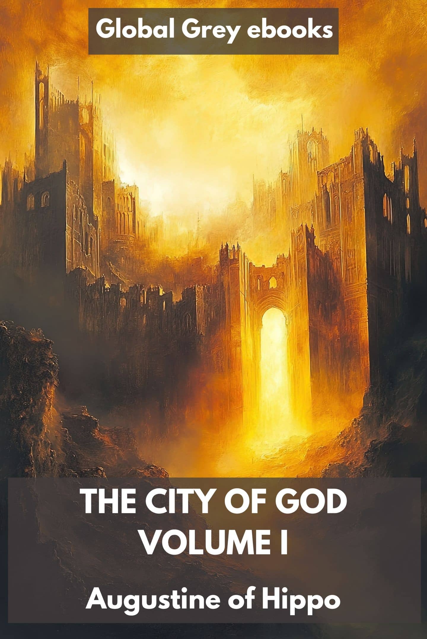 The City of God, Volume I