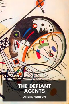 The Defiant Agents