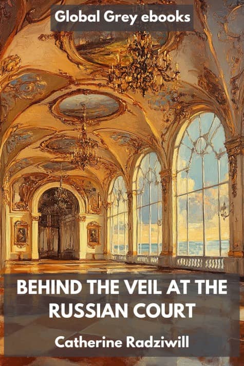 Behind the Veil at the Russian Court