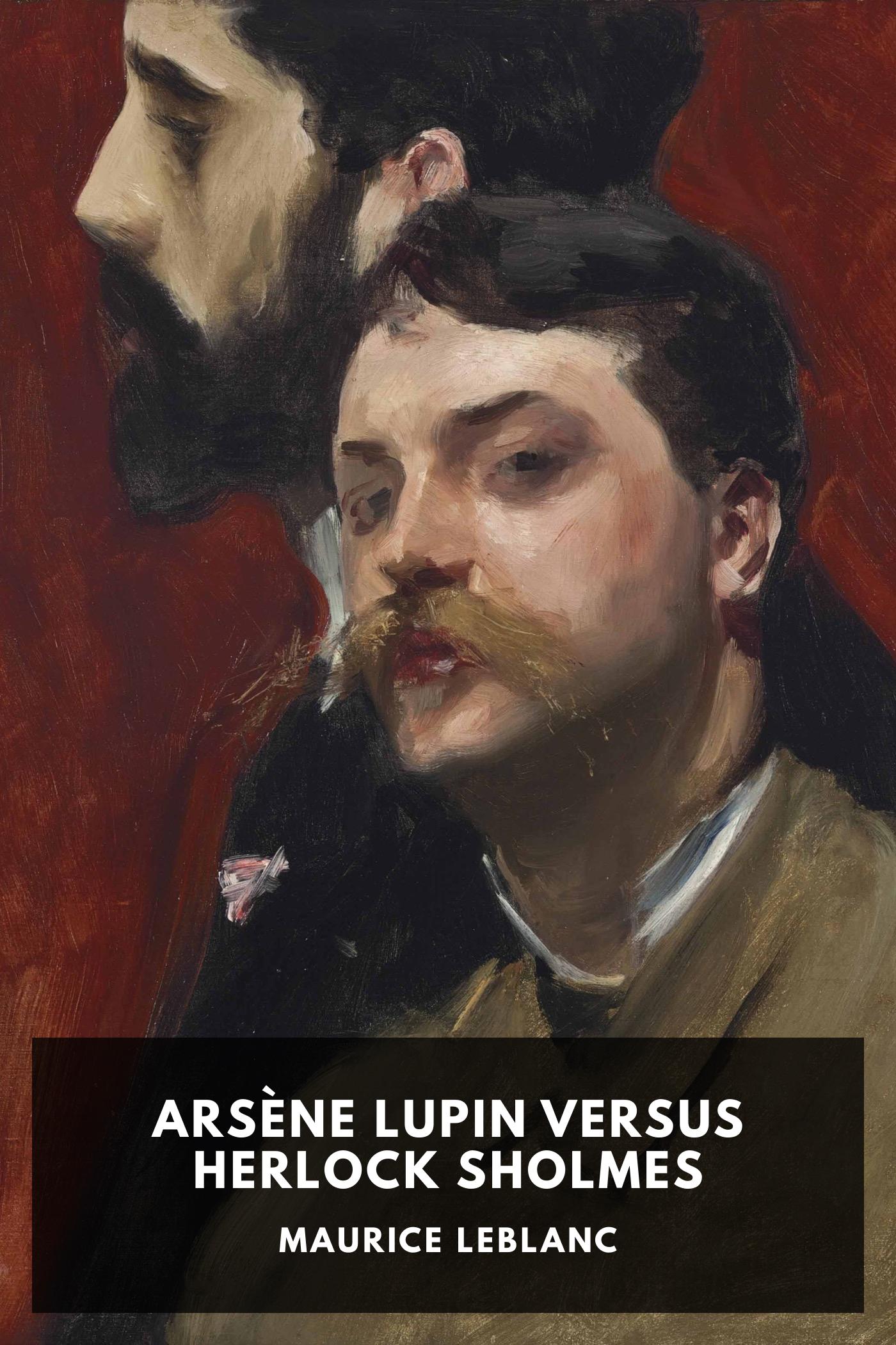 Sampul buku Arsène Lupin Versus Herlock Sholmes oleh Maurice Leblanc