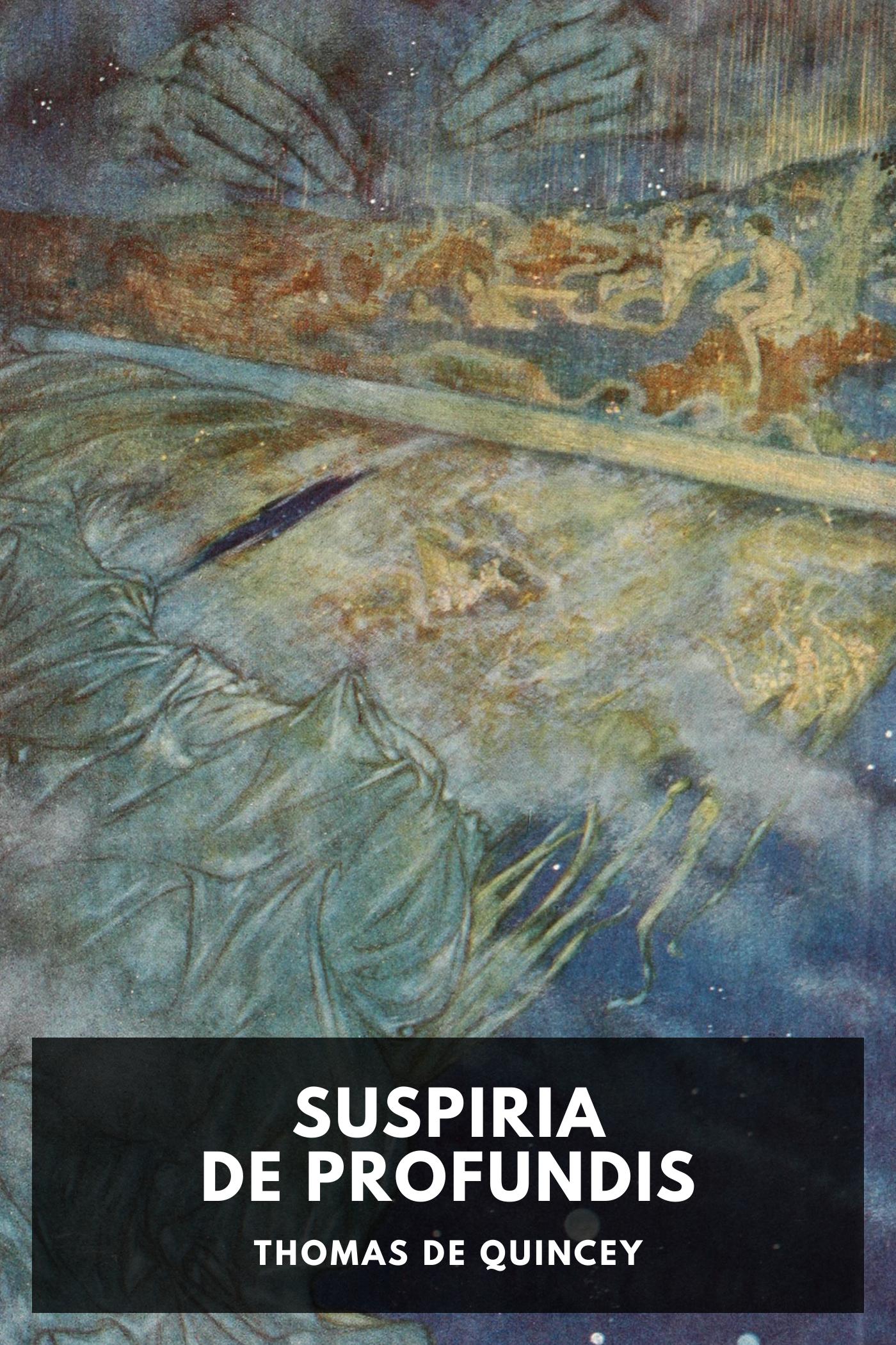 Suspiria de Profundis (bagian: Dreaming)
