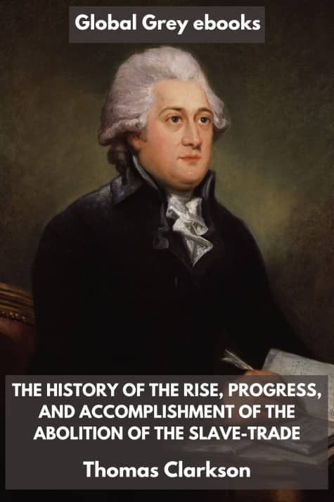 History Of The Abolition Of The Slave Trade