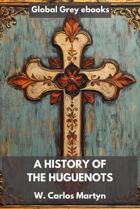 A History of the Huguenots