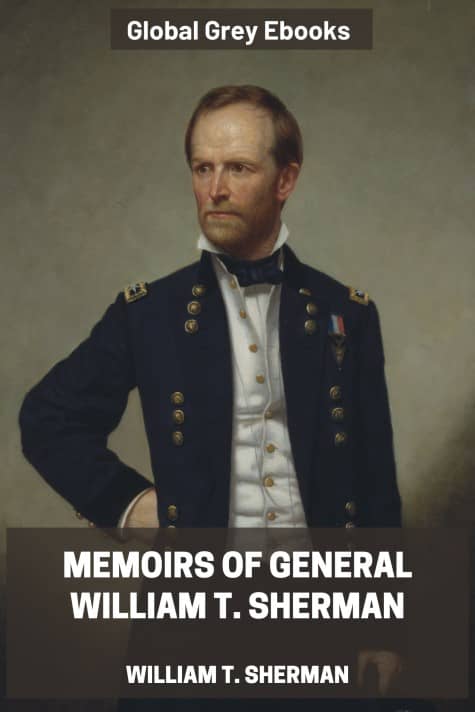 Memoirs of General William T. Sherman