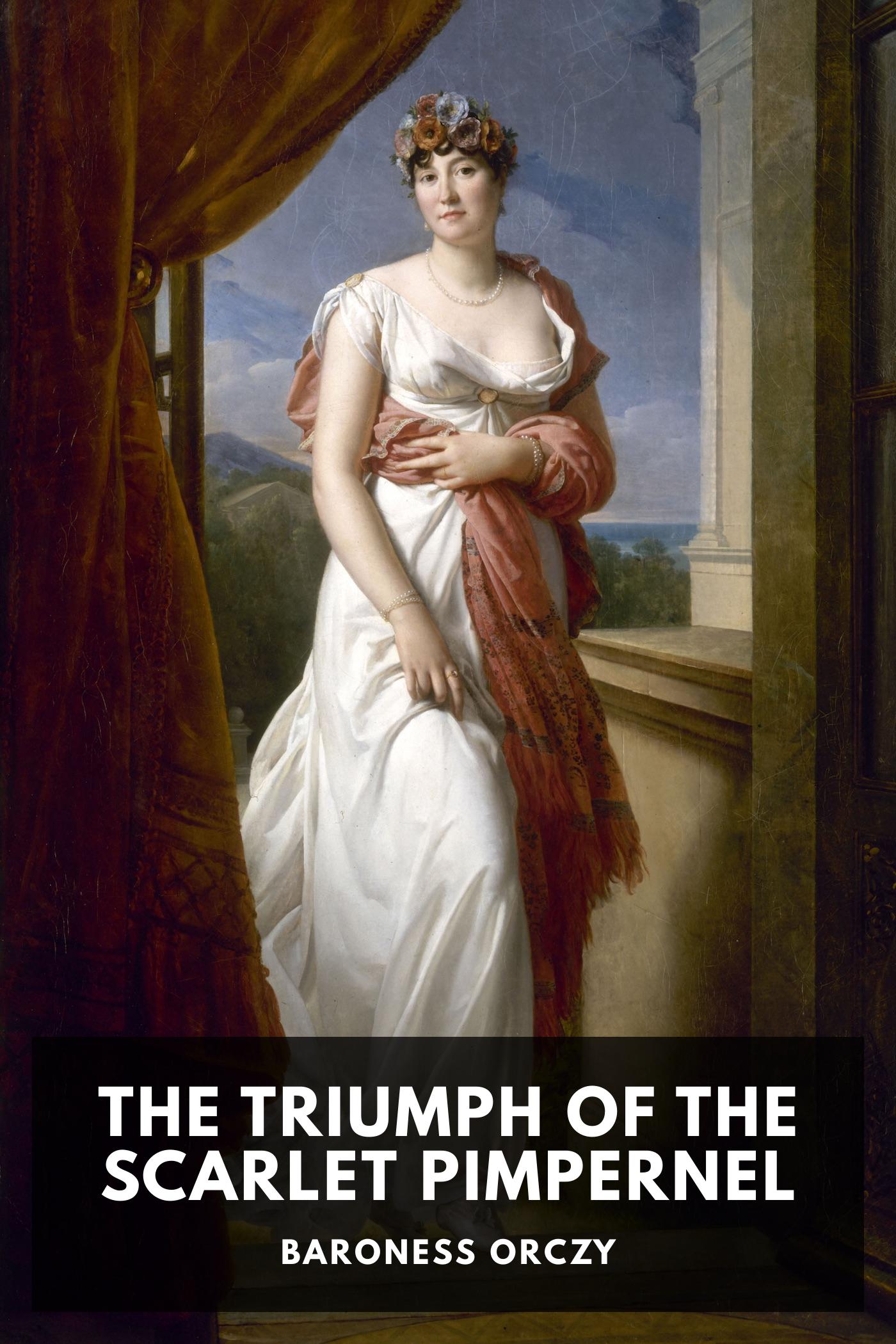 The Triumph of the Scarlet Pimpernel