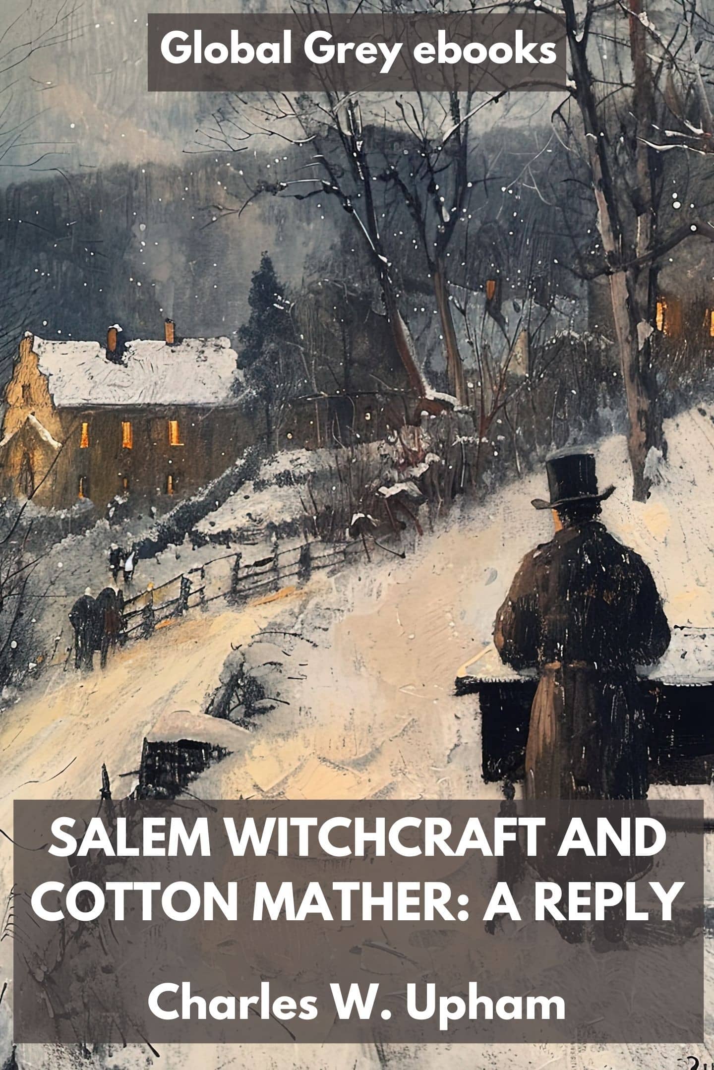 Salem Witchcraft and Cotton Mather: A Reply