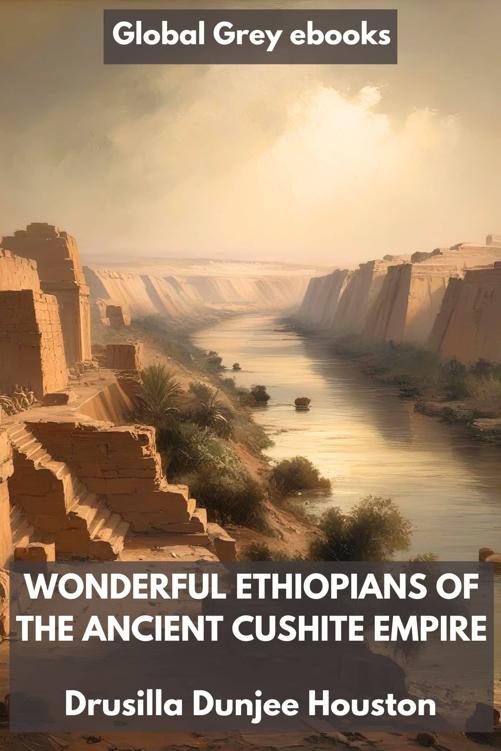 Wonderful Ethiopians of the Ancient Cushite Empire