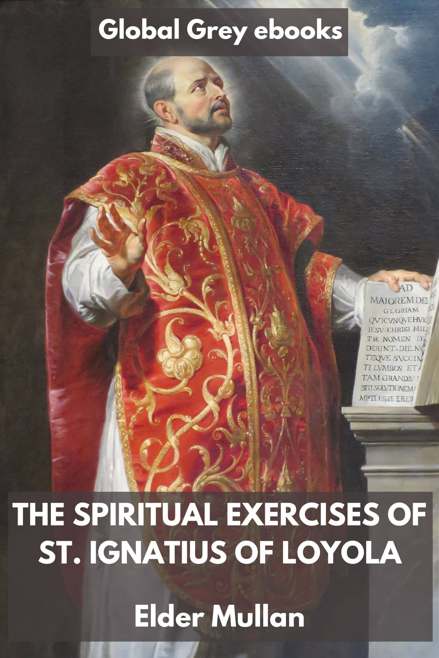 The Spiritual Exercises of St. Ignatius of Loyola