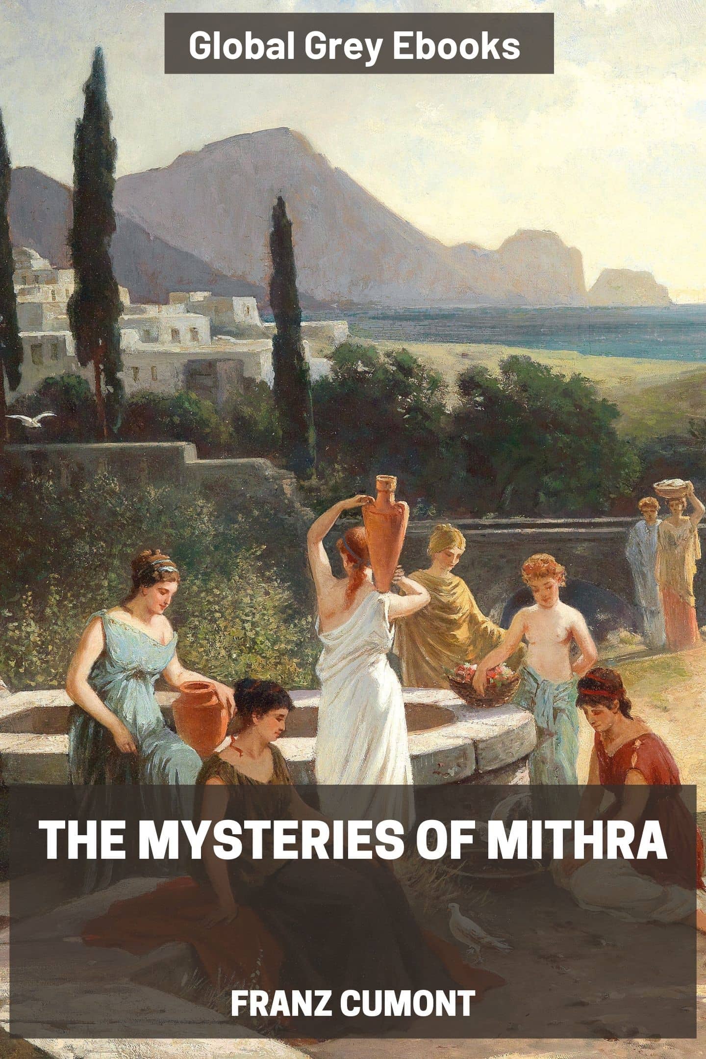 The Mysteries of Mithra