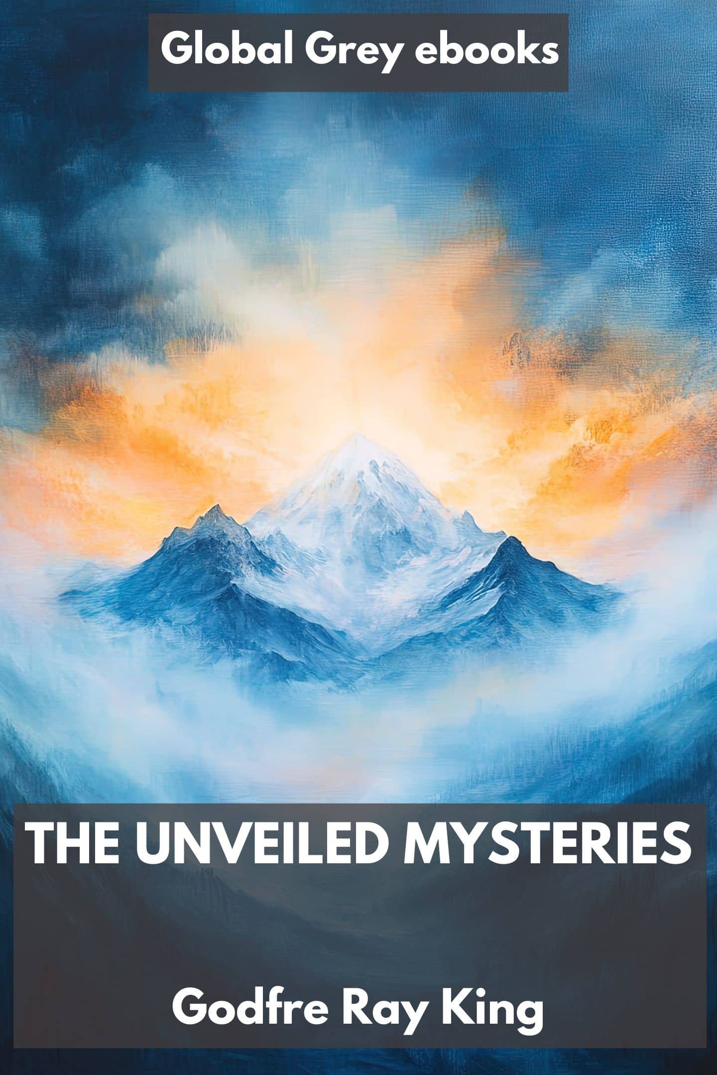 The Unveiled Mysteries