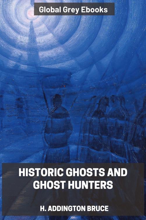 Historic Ghosts and Ghost Hunters