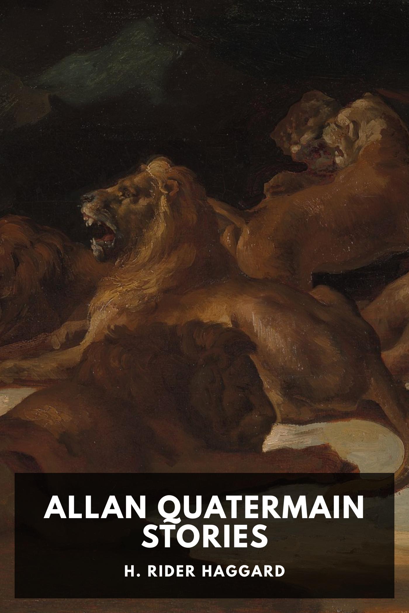 Hunter Quatermain’s Story (Pengantar Allan Quatermain)
