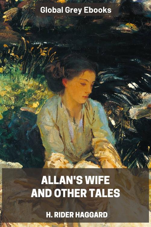 Allan's Wife and Other Tales