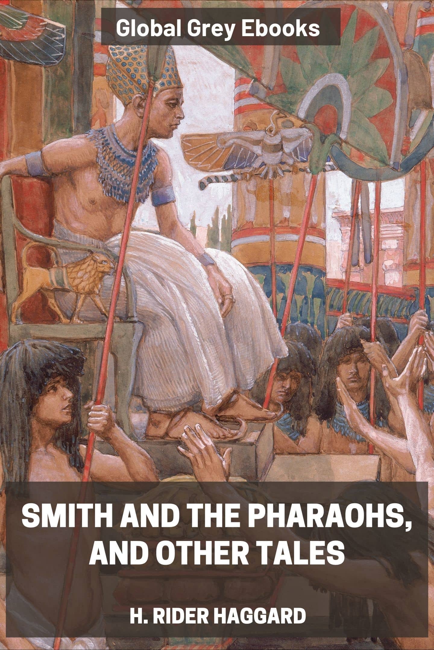 Smith and the Pharaohs, and Other Tales