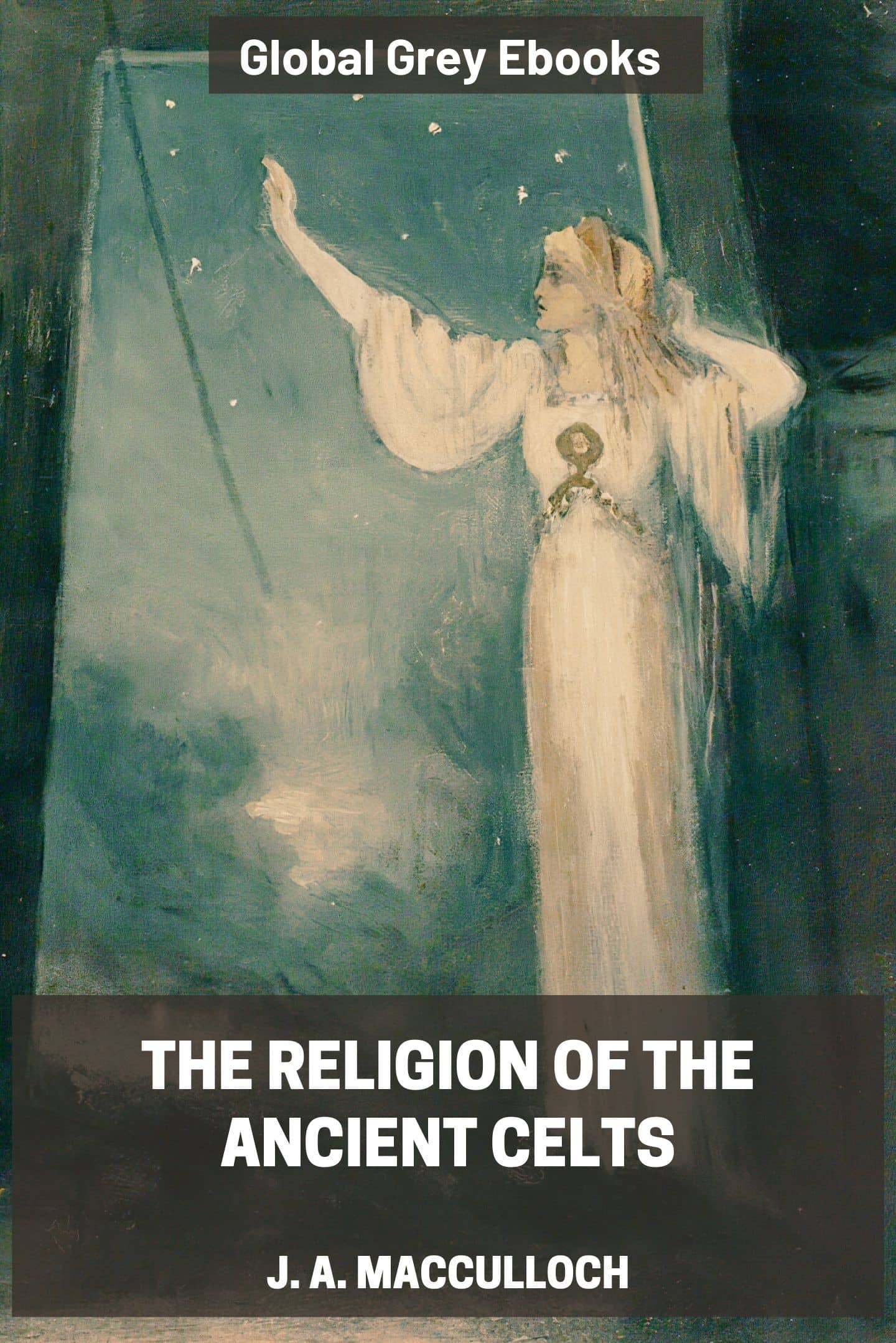 The Religion of the Ancient Celts