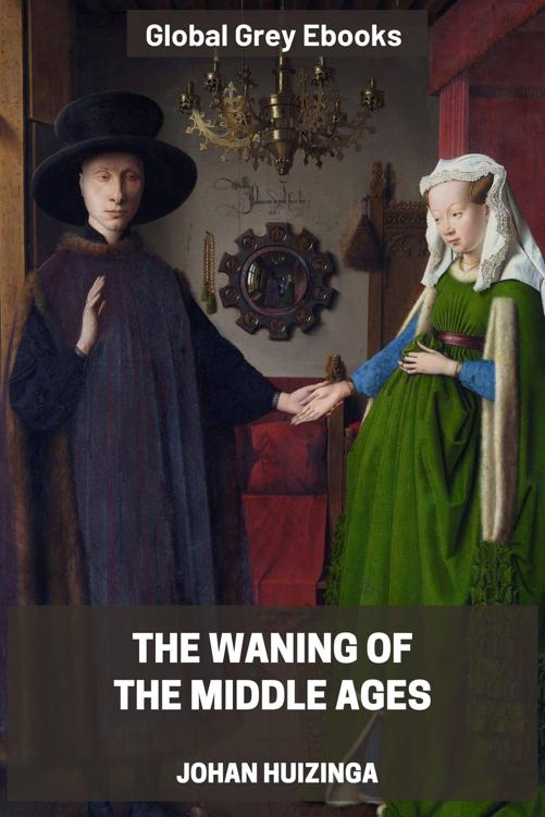 The Waning of the Middle Ages