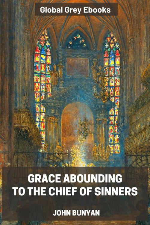 Grace Abounding to the Chief of Sinners
