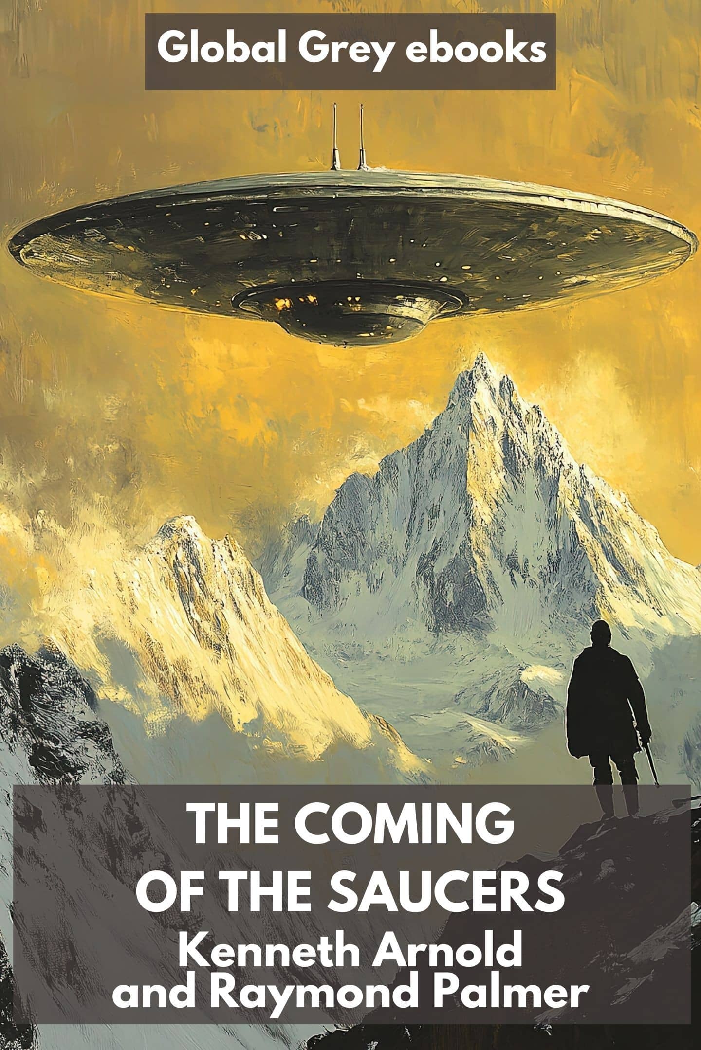 The Coming of the Saucers