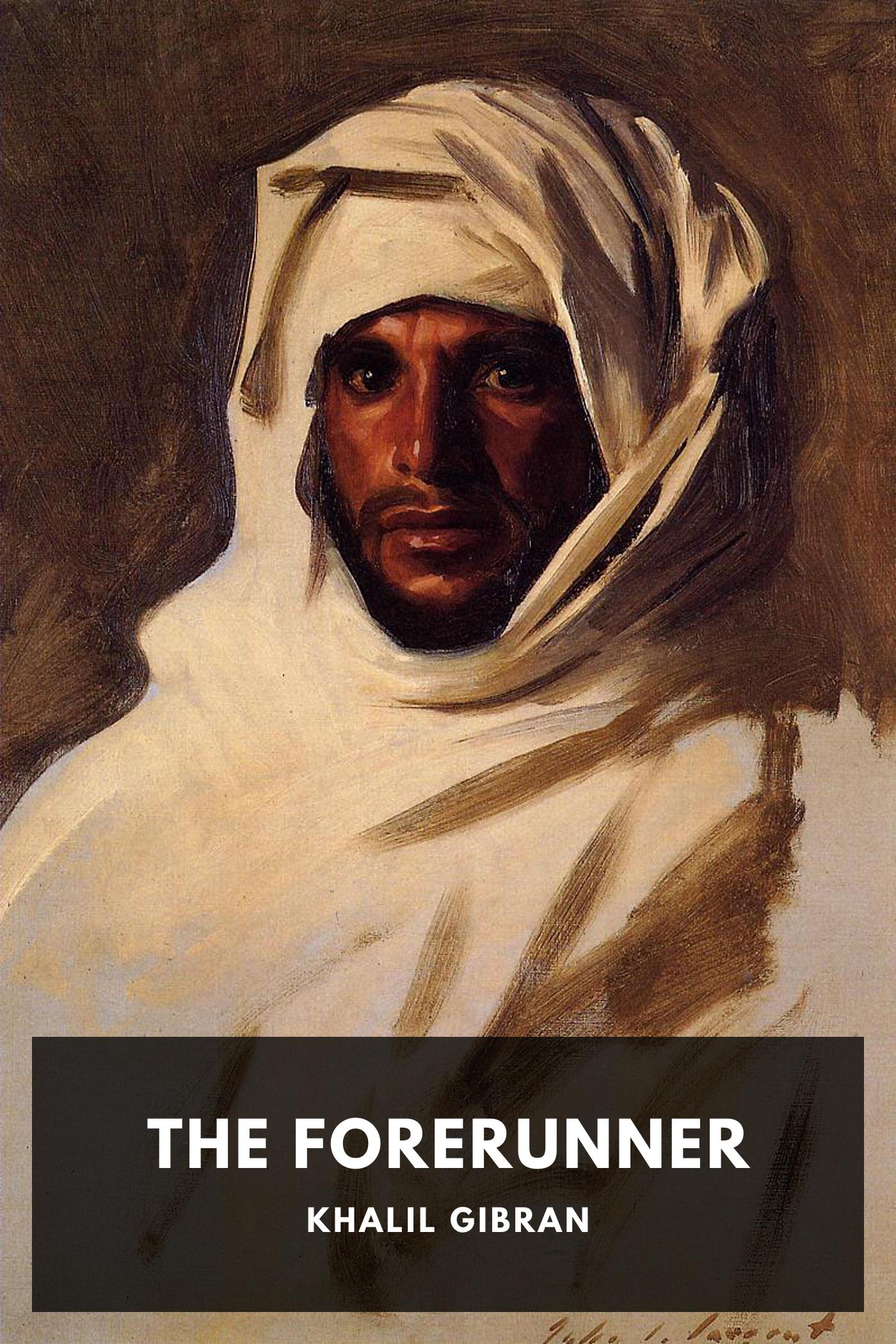 The Madman: His Parables and Poems