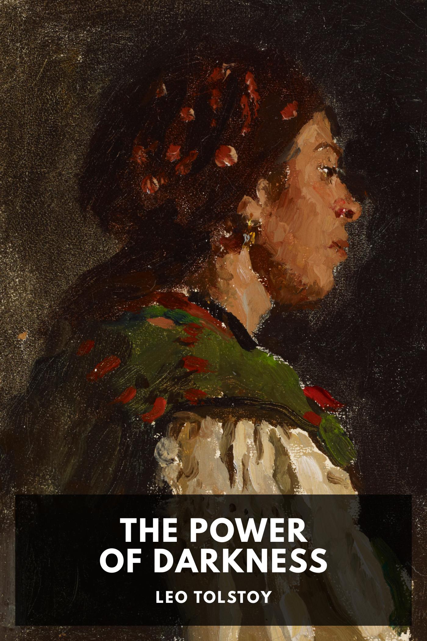 The Power of Darkness