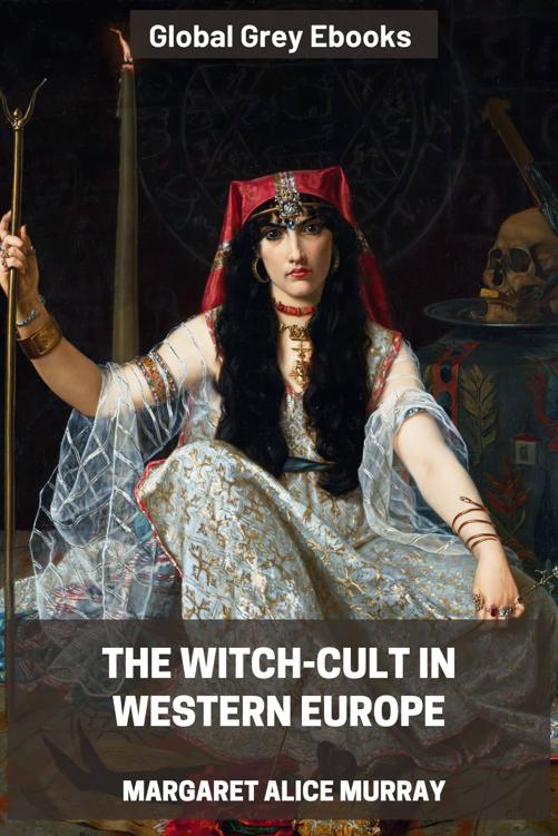 The Witch-Cult in Western Europe