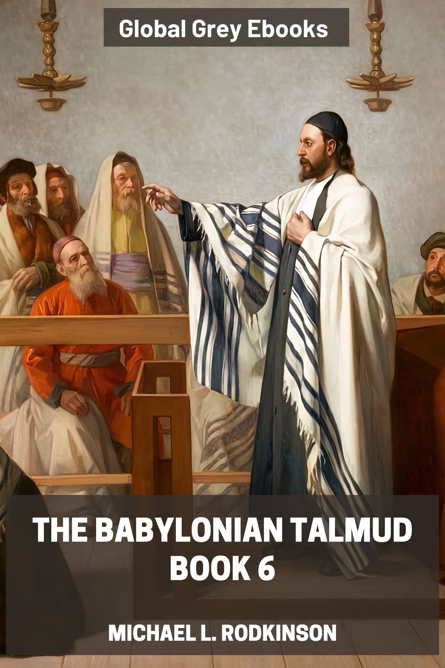 The Babylonian Talmud, Book 6