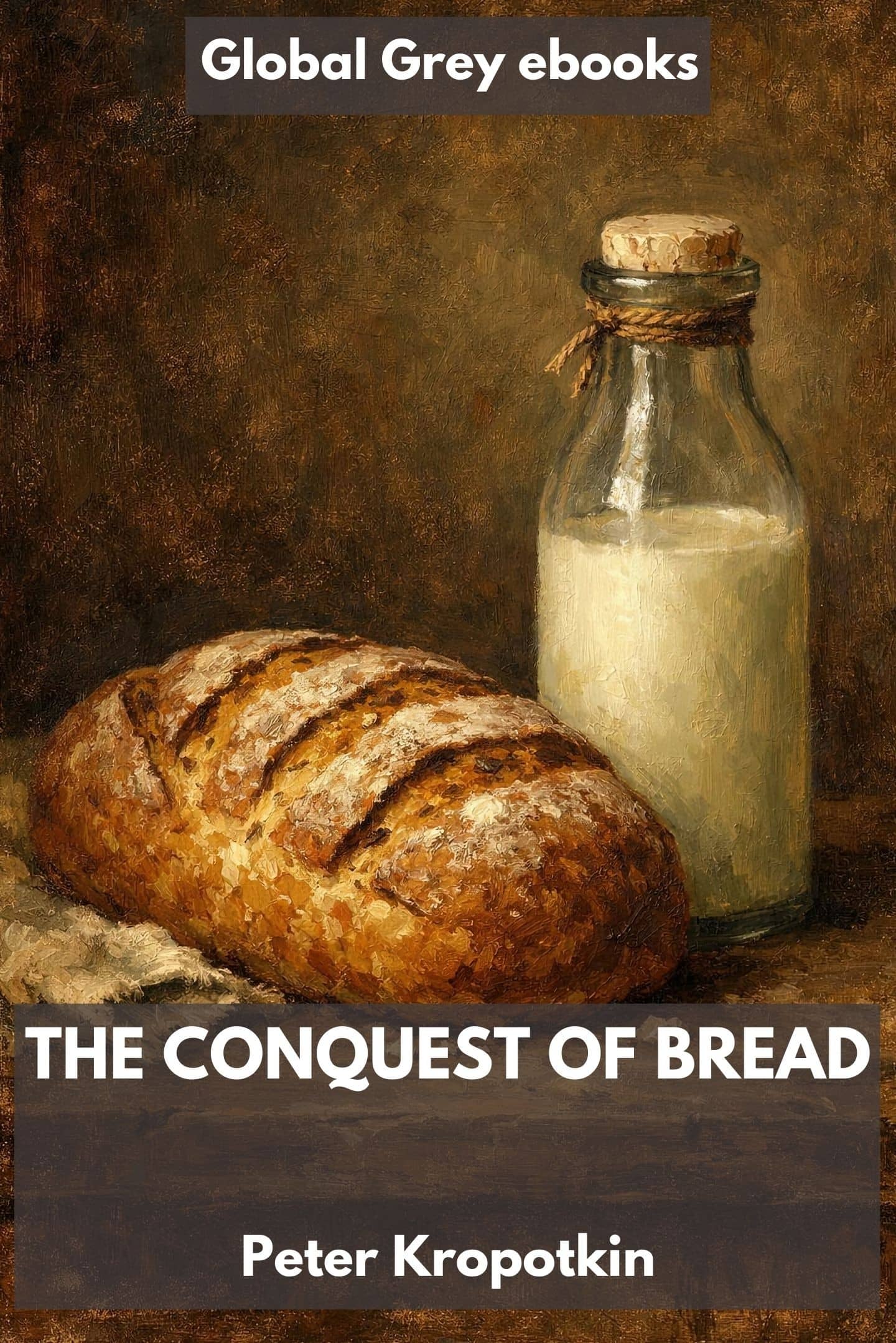 The Conquest of Bread