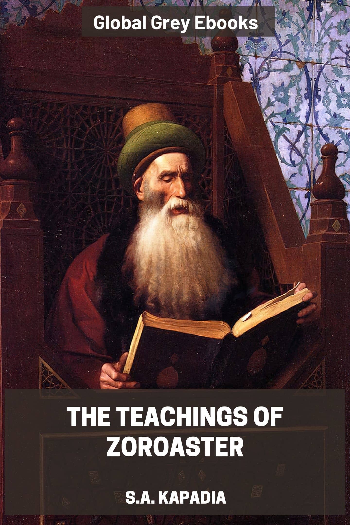 The Teachings of Zoroaster