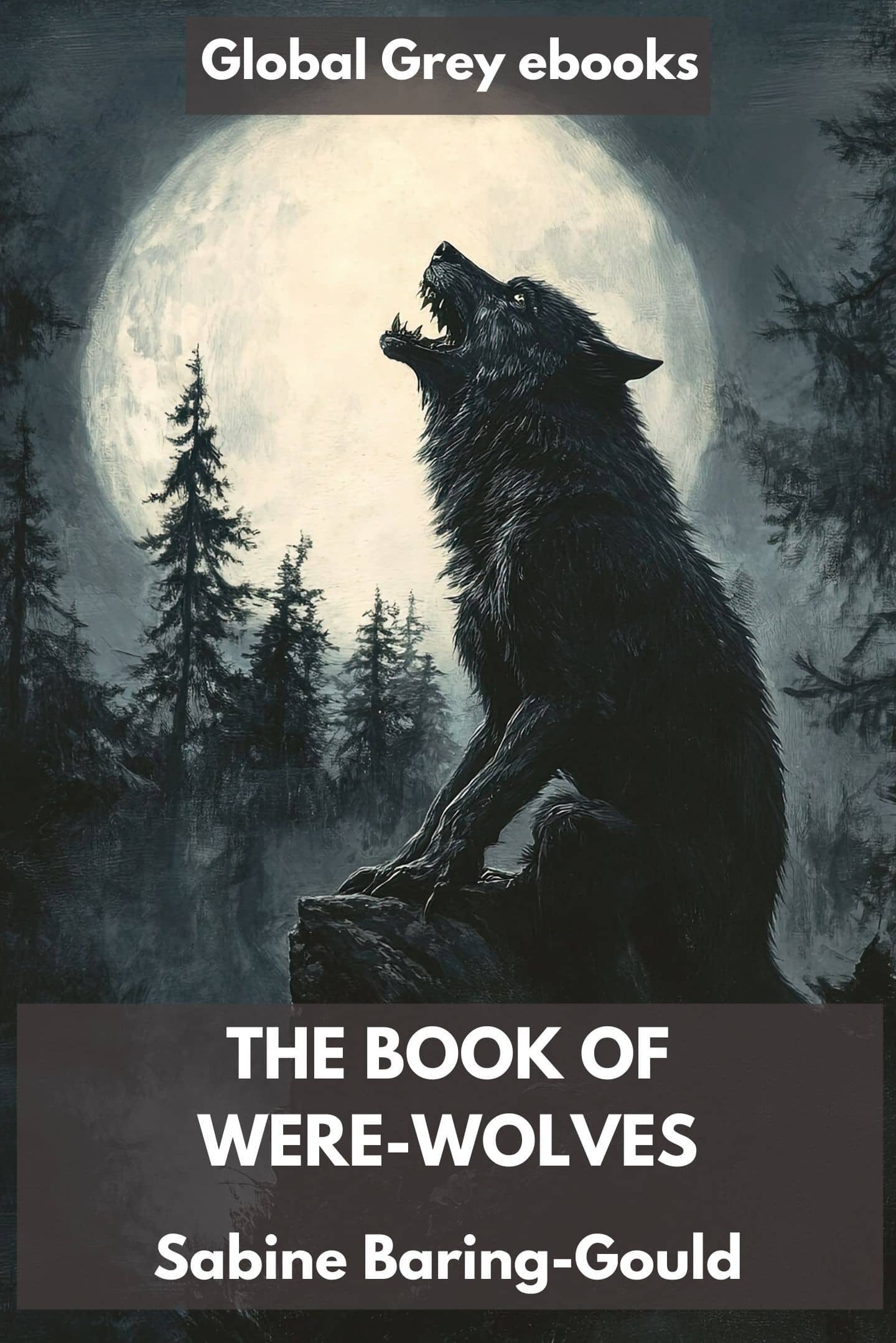 The Book of Were-Wolves