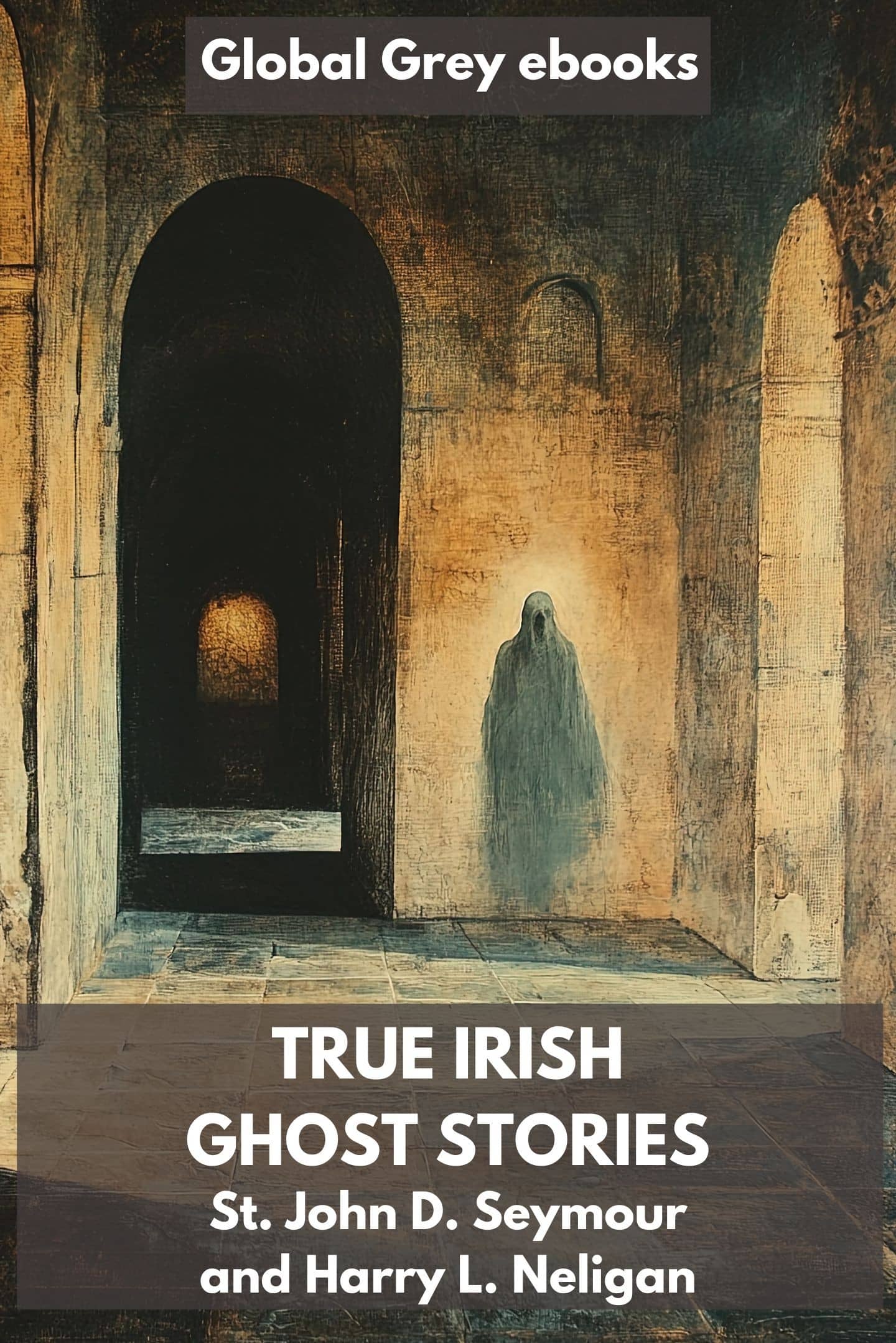 True Irish Ghost Stories