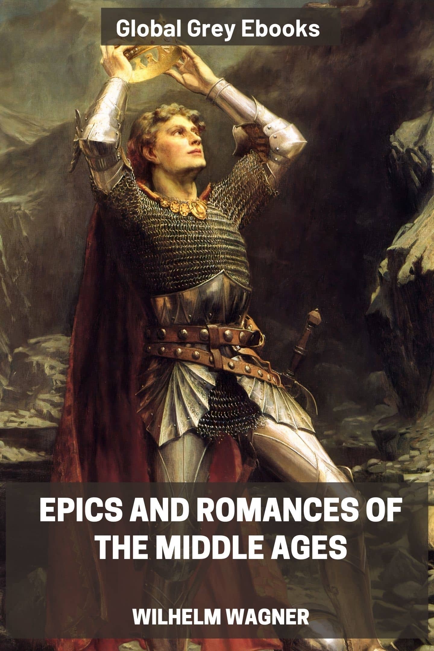 Epics and Romances of the Middle Ages