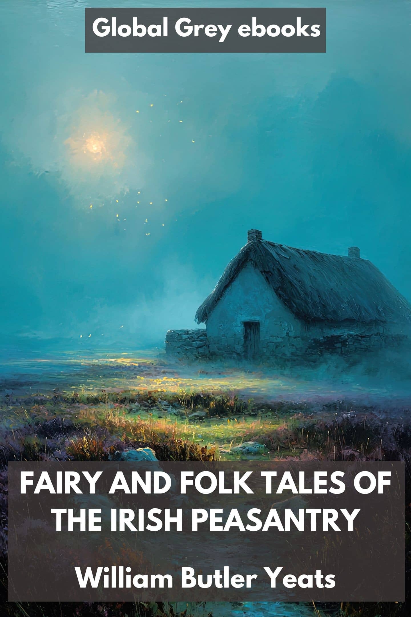 Fairy and Folk Tales of the Irish Peasantry