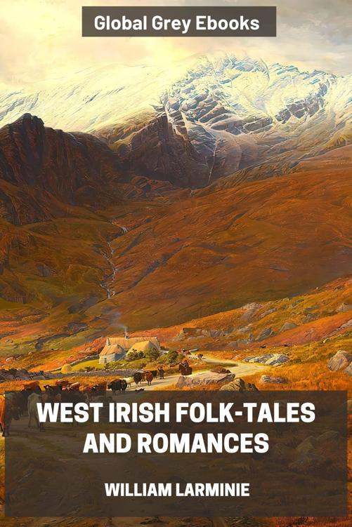 West Irish Folk-Tales and Romances